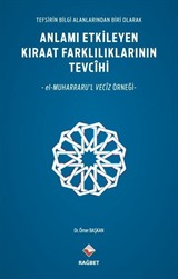 Anlamı Etkileyen Kıraat Farklılıklarının Tevcihi