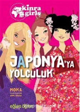 Eğlen Öğren Kinra Kızları - Japonya'ya Yolculuk