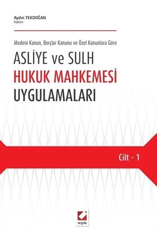 Asliye ve Sulh Hukuk Mahkemesi Uygulamaları (2 Cilt)
