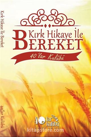 Kırk Hikaye ile Bereket