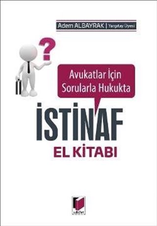 Avukatlar İçin Sorularla Hukukta İstinaf El Kitabı