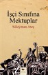 İşçi Sınıfına Mektuplar