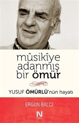 Musikiye Adanmış Bir Ömür