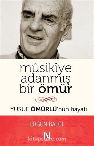 Musikiye Adanmış Bir Ömür
