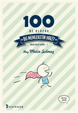 100 Ne Olacak Bu Memleketin Hali?