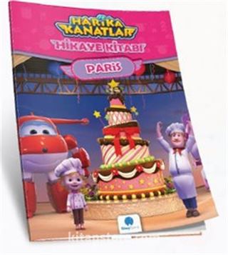 Harika Kanatlar Hikaye Kitabı 2 / Paris