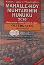 Kanun, Tüzük ve Yönetmelikte Mahalle-Köy Muhtarının Hukuku 2016