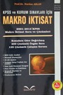 KPSS ve Kurum Sınavları için Makro İktisat 2001-2013 KPSS Makro İktisat Soru ve Çözümleri