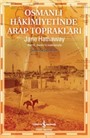 Osmanlı Hakimiyetinde Arap Toprakları