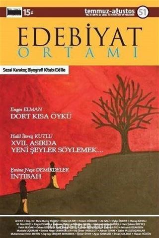 Edebiyat Ortamı Dergi Sayı:51 Temmuz-Ağustos 2016