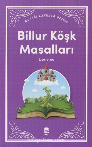 Billur Köşk Masalları / Klasik Eserler Dizisi