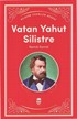 Vatan Yahut Silistre / Klasik Eserler Dizisi