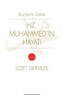 Kuran'a Göre Hz. Muhammedin Hayatı (1. Cilt)