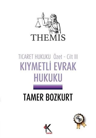Kıymetli Evrak Hukuku / Ticaret Hukuku Özet Cilt 3