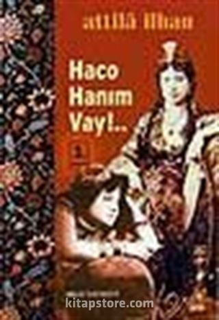 Haco Hanım Vay!..