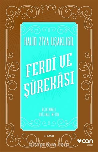 Ferdi ve Şürekası Açıklamalı Orjinal Metin
