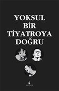 Yoksul Bir Tiyatroya Doğru