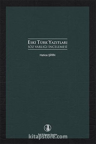 Eski Türk Yazıtları Söz Varlığı İncelemesi