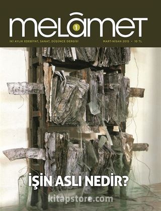 Melamet İki Aylık Edebiyat, Sanat, Düşünce Dergisi Sayı:1 Mart-Nisan 2015