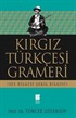 Kırgız Türkçesi Grameri (Ses Bilgisi-Şekil Bilgisi)