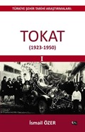 Türkiye Şehir Tarihi Araştırmaları: Tokat (1923-1950)