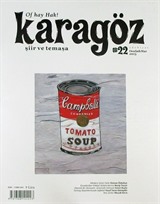 Karagöz Şiir ve Temaşa Dergisi Sayı:22 Ocak-Şubat-Mart 2013