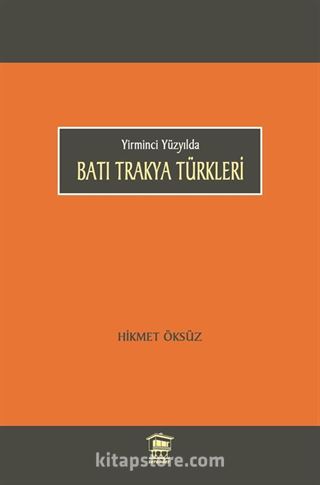 Yirminci Yüzyılda Batı Trakya Türkleri