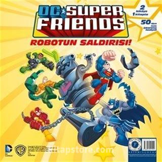 Dc Super Friends / Kahramanlar Birleşiyor - Robotun Saldırısı