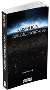 Karanlığın Kırıldığı Noktalar