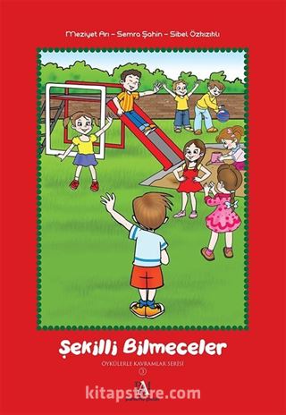 Şekilli Bilmeceler / Öykülerle Kavramlar Serisi 3 (Ciltli)