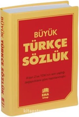 Büyük Türkçe Sözlük A'dan Z'ye TDK Uyumlu (Lise ve Dengi Okullar İçin)