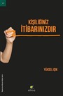 Kişiliğiniz İtibarınızdır