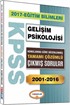 2017 KPSS Eğitim Bilimleri Gelişim Psikolojisi Konularına Göre Düzenlenmiş Tamamı Çözümlü Çıkmış Sorular 2001-2016