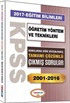 2017 KPSS Eğitim Bilimleri Öğretim Yöntem ve Teknikleri Konularına Göre Düzenlenmiş Tamamı Çözümlü Çıkmış Sorular 2001-2016
