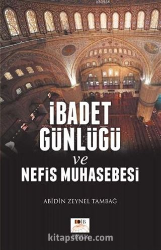 İbadet Günlüğü ve Nefis Muhasebesi