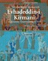 13.Yüzyılın Büyük Mutasavvıfı Evhadeddin-i Kirmani ve ve Anadolu Tasavvufundaki Yeri