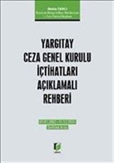 Yargıtay Ceza Genel Kurulu İçtihatları Açıklamalı Rehberi