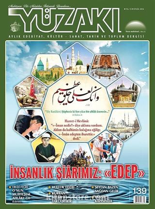 Yüzakı Aylık Edebiyat, Kültür, Sanat, Tarih ve Toplum Dergisi / Sayı:139 Eylül 2016