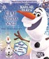 Disney Karlar Ülkesi: Olaf Yapsak Senle