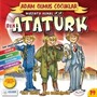 Ben Mustafa Kemal Atatürk / Adam Olmuş Çocuklar