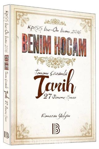 2016 KPSS Lise-Ön Lisans Tamamı Çözümlü Tarih 27 Deneme Sınavı