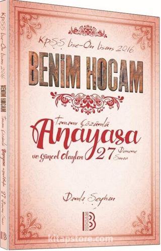 2016 KPSS Lise-Ön Lisans Tamamı Çözümlü Anayasa 27 Deneme Sınavı