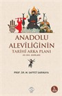 Anadolu Aleviliğinin Tarihi Arka Planı