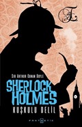 Sherlock Holmes Kuşkulu Delil