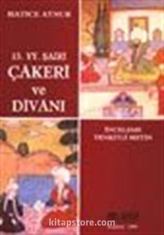 15.YY. Şairi Çakeri ve Divanı