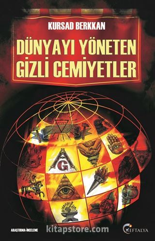 Dünyayı Yöneten Gizli Cemiyetler
