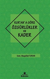Kur'an'a Göre Özgürlükler ve Kader