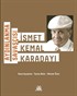 Aydınlanma Savaşçısı İsmet Kemal Karadayı