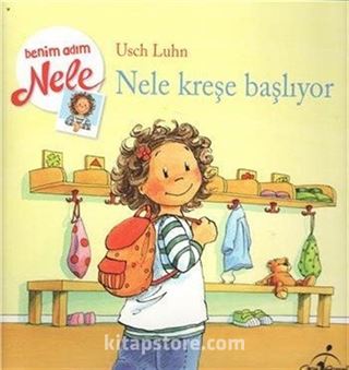 Benim Adım Nele / Nele Kreşe Başlıyor