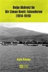 Doğu Akdeniz'de Bir Liman Kenti: İskenderun (1914-1919)